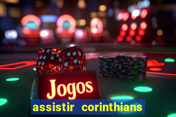 assistir corinthians x botafogo futemax tv